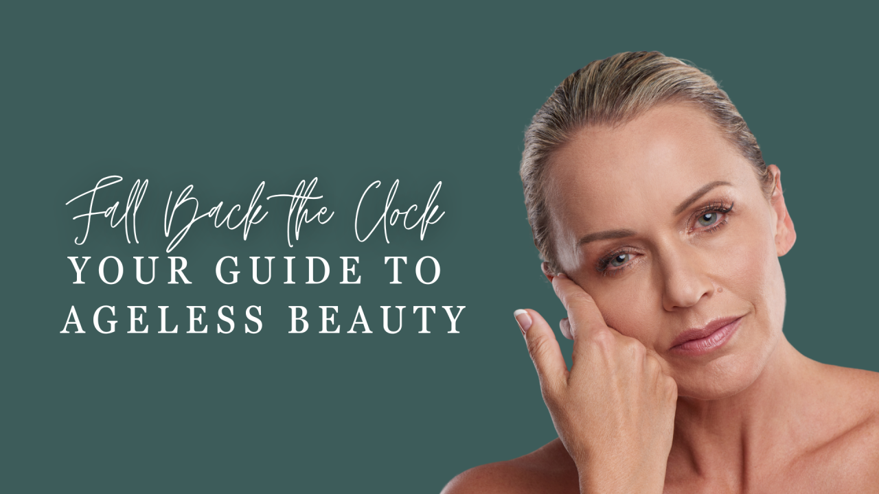 Fall Back the Clock A Guide to Ageless Beauty Laser & Skin Surgery(01)